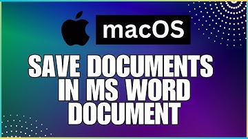 How to Save Documents in Microsoft Word Document-For MAC Users
