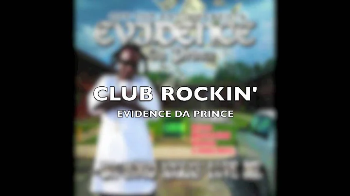 Club Rockin' (Produced By TreStacks)- Evidence Da Prince