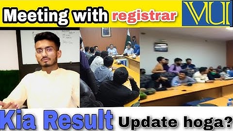 Students Meeting with Registrar In virtual university | Result update | course selection na kry