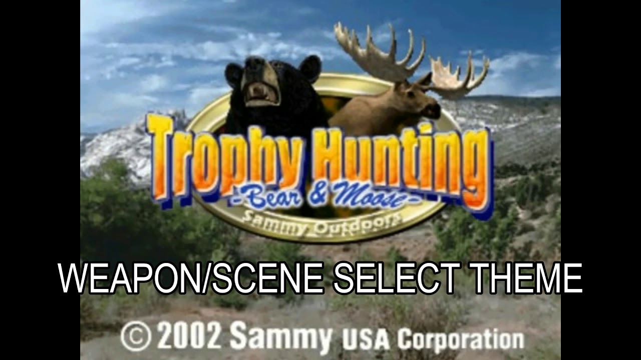 Trophy Hunting Bear & Moose OST YouTube