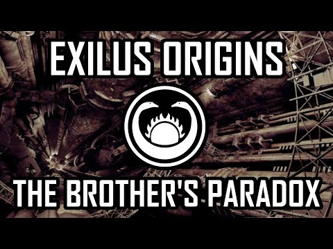 Origins: The Brother's Paradox | Exilus Faction Lore