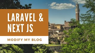 Laravel & Next JS based Blog - a POC