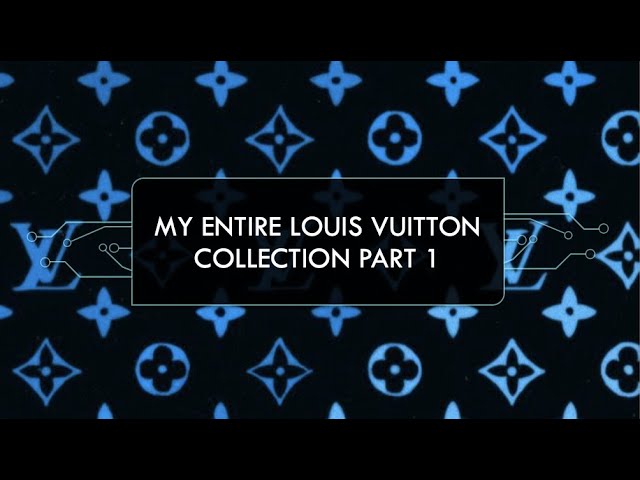My ENTIRE Louis Vuitton Collection Part 4 FINAL**** 