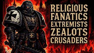 The Most Extremist Space Marines Ever  Black Templars  2025 Lore
