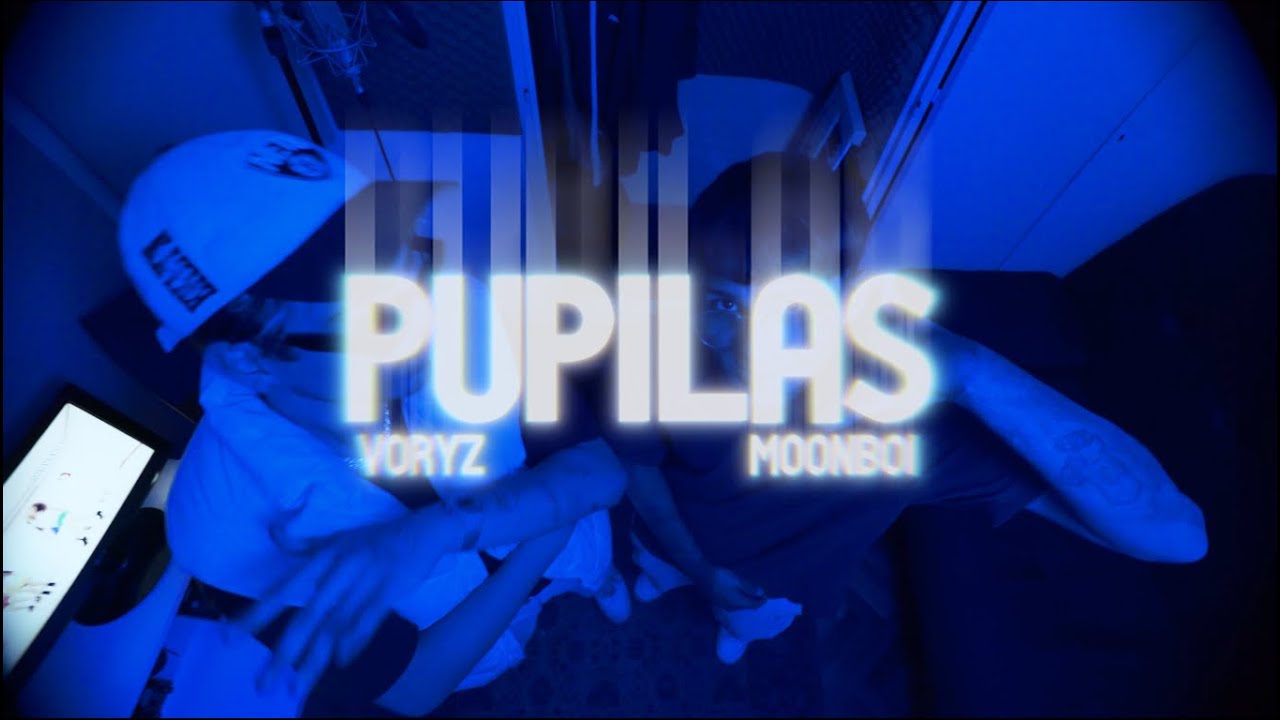 Voryz, Moonboi - Pupilas (Video Oficial)