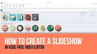 How to create a slideshow with VSDC Free Video Editor (Basics)