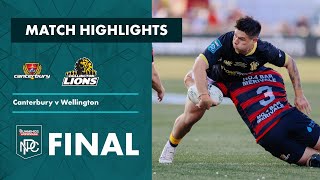 Bunnings NPC 2022 | FINAL Highlights | Canterbury v Wellington