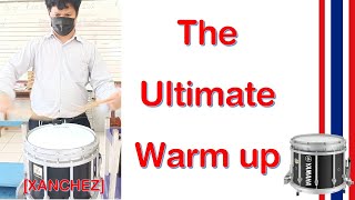 The Ultimate Warm up - Snare [XANCHEZ]