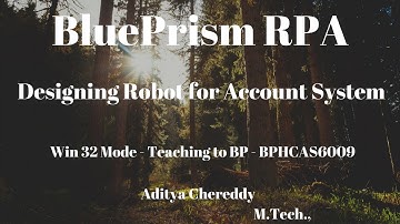 BluePrism RPA-Design a Robot-Region Mode-Teaching to BP-Win 32 Mode-BPHCAS6009-Aditya RPA Academy