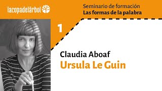 Claudia Aboaf. 1. Ursula Le Guin