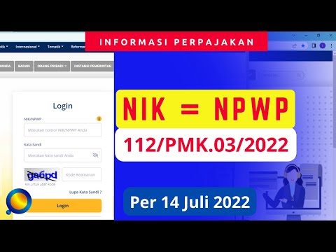 NIK = NPWP 112/PMK.03.2022 Berlaku per 14 Juli 2022