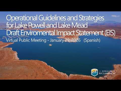 Operational Guidelines for Lake Powell & Lake Mead Draft EIS - MEETING 1 Jan 29, 2026 (Spanish)