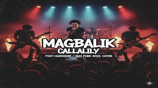 Download Lagu Magbalik by Callalily (Post-Hardcore / Emo Punk Rock Cover) MP3