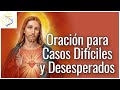 Novena para casos imposibles  oraciones para casos difciles