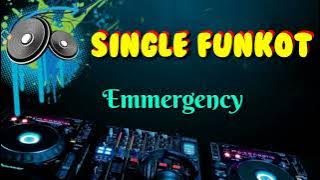 Emmergency • Dennie Rmx • Single Funkot