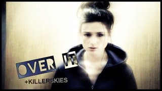 ►MultiFandom | Over It (+killerskies)