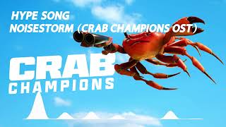 Video thumbnail of "Hype Song - Noisestorm (Crab Champions OST)"