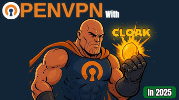 How to Setup OpenVPN with Cloak - Full Tutorial 2025