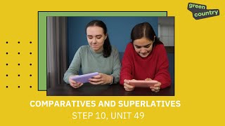 Comparatives and Superlatives: Step 10 Unit 49 (Grammar) | 24 EASY STEPS by Green Country