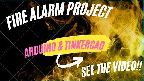 Fire Alarm System Project || Interfacing Arduino with Temprature and Gas Sensor