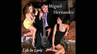 Video thumbnail of "Miguel Hernandez   Siempre Contigo"