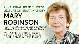 21st Peter M. Wege Lecture on Sustainability: Mary Robinson