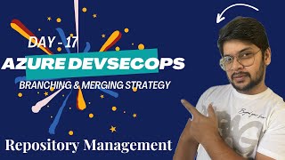 Day 17: Branching & Merging Strategy | GIT