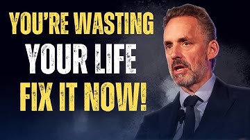 13 MINUTES TO CHANGE YOUR LIFE | JORDAN PETERSON