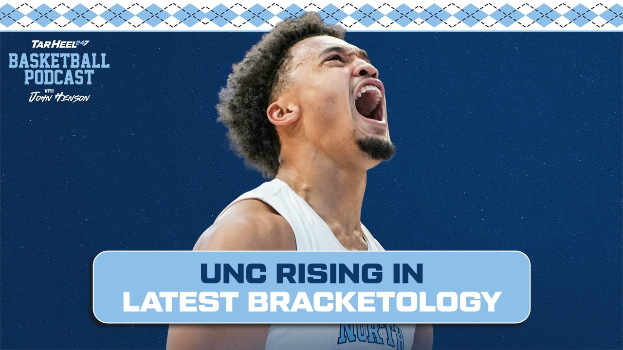 UNC Bracketology: Tar Heels Rising in March Madness? David Cobb Expert Analysis | TarHeel247 Ep. 30