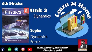 Grade 9 | Physics | Unit 03 {Lecture No 4} Dynamic Force #dynamic #hafizzulfiqarshahid