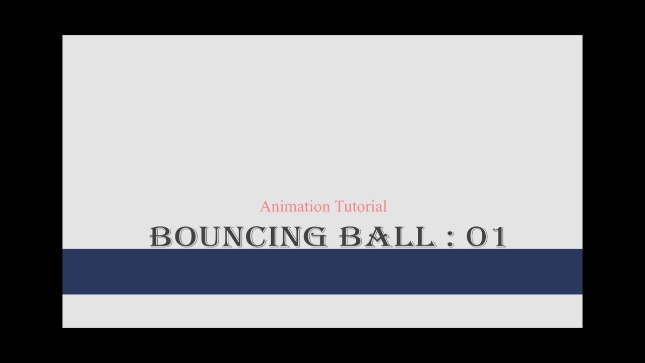 Bouncing ball Tutorial part 01_ VTS 002 - Hindi - YouTube