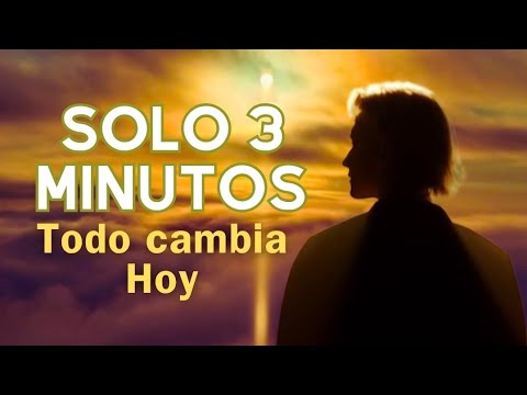 En solo 3 MINUTOS todo puede CAMBIAR - YouTube
