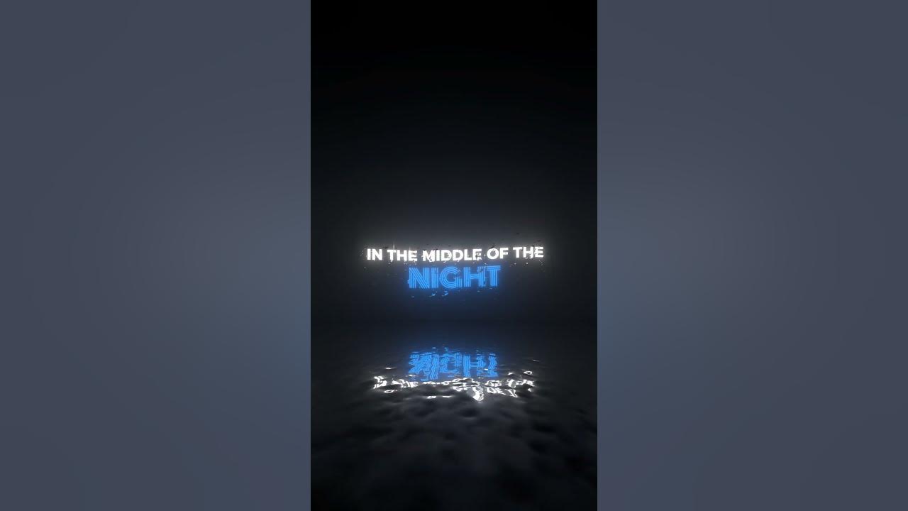 In the middle of the night(lyrics).