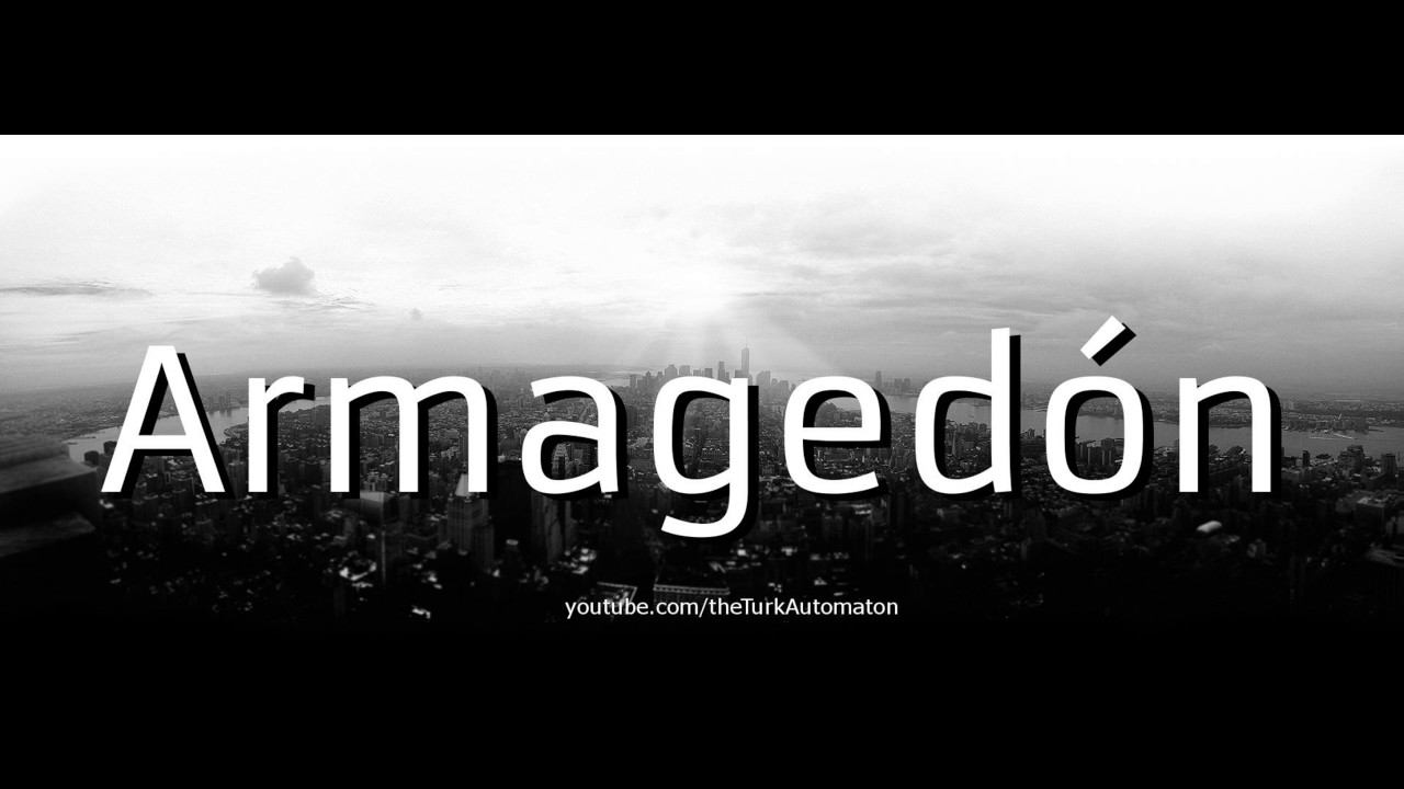 How to pronounce Armagedón in Spanish YouTube