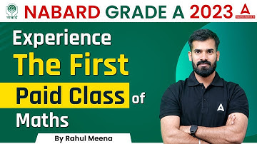 NABARD GRADE A 2023 | Experience The First Paid Class of Quant By Rahul Meena