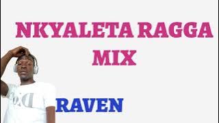 NKYALETA Ragga Mix - Gabby Mirembe Bunyoro Music 2024 (Dj Raven)