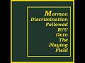 "Mormon Discrimination Followed BYU Onto The Playing Field"