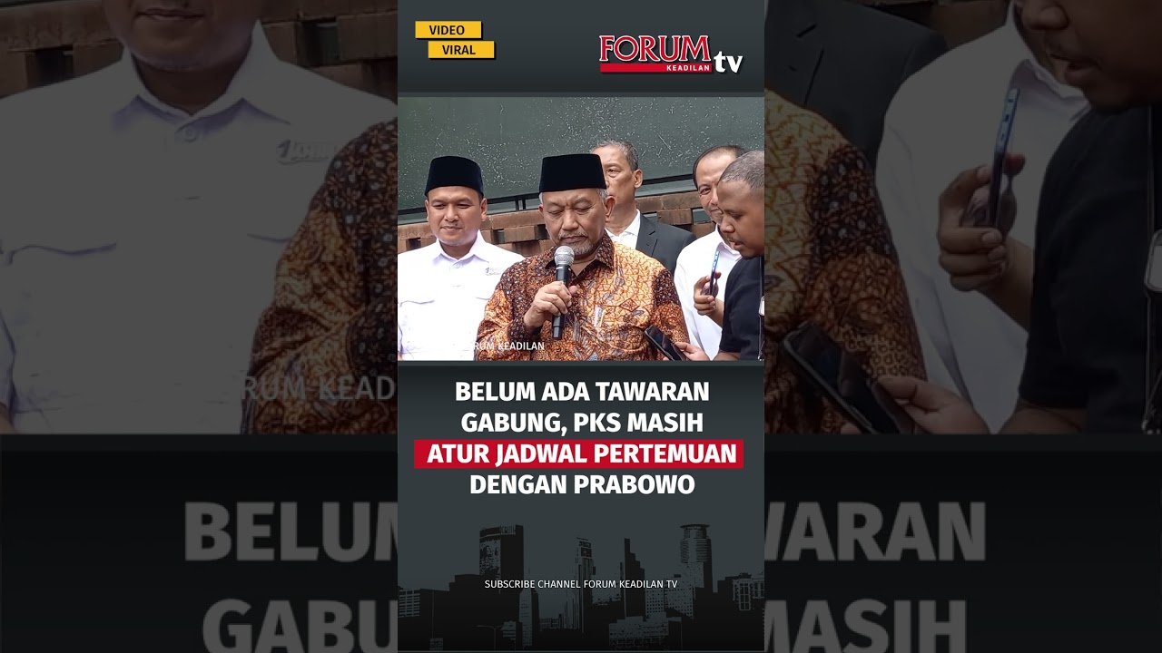 BELUM ADA TAWARAN GABUNG, PKS MASIH ATUR JADWAL PERTEMUAN DENGAN PRABOWO