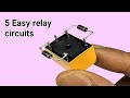 Top 5 Easy relay circuits