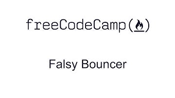Falsy Bouncer - Basic Algorithm Scripting - Free Code Camp