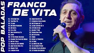 FRANCO DE VITA EXITOS Sus Mejores Canciones FRANCO DE VITA MIX EXITOS