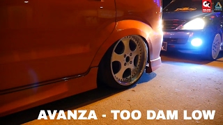 Toyota Avanza Too Damn Low