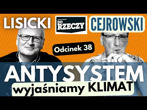 Cejrowski wyjaśnia klimat - Antysystem odc. 38 - 2023/9/13