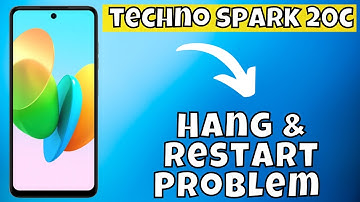 Hang & Restart Problem Tecno Spark 20c || How to solve hang and restart issues || Hang and restart