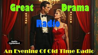 All Night Old Time Radio Shows | Great Drama Radio | Classics from the Golden Age | 9+ Hours!