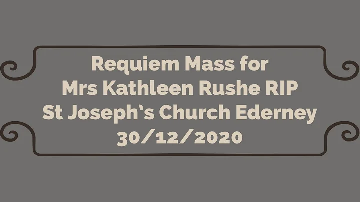 Requiem Mass for Mrs Kathleen Rushe RIP in St Jose...