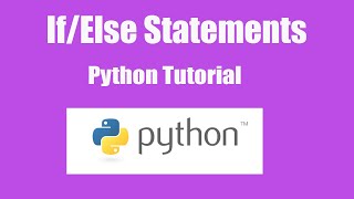 If/Else Python Tutorial + First Progression Assignment