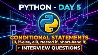 Conditional Statements in Python | Interview Questions | Day 5
