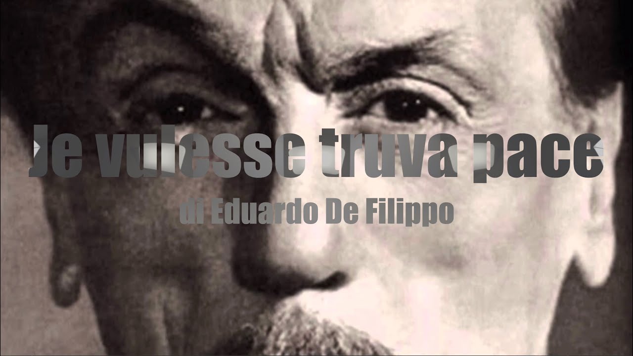 Io Vulesse Truvà Pace Testo Traduzione