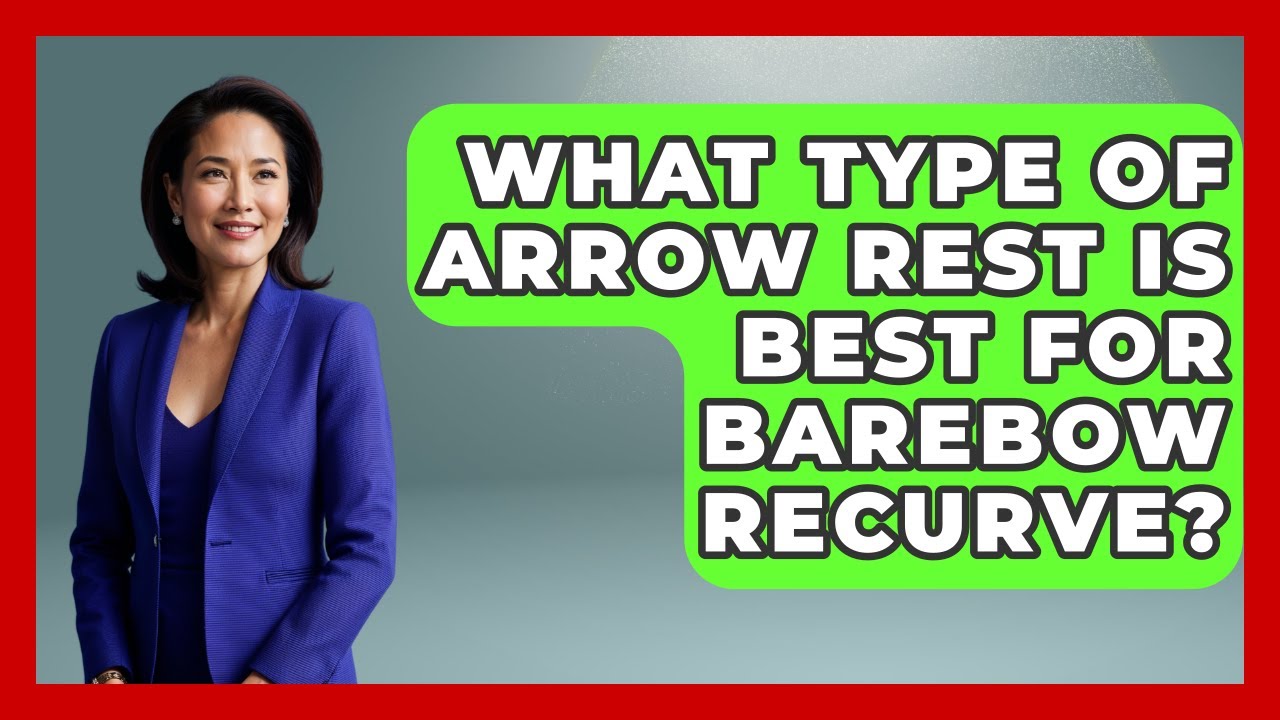 What Type Of Arrow Rest Is Best For Barebow Recurve? - The Marksman's Journal